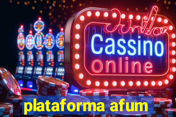 plataforma afum